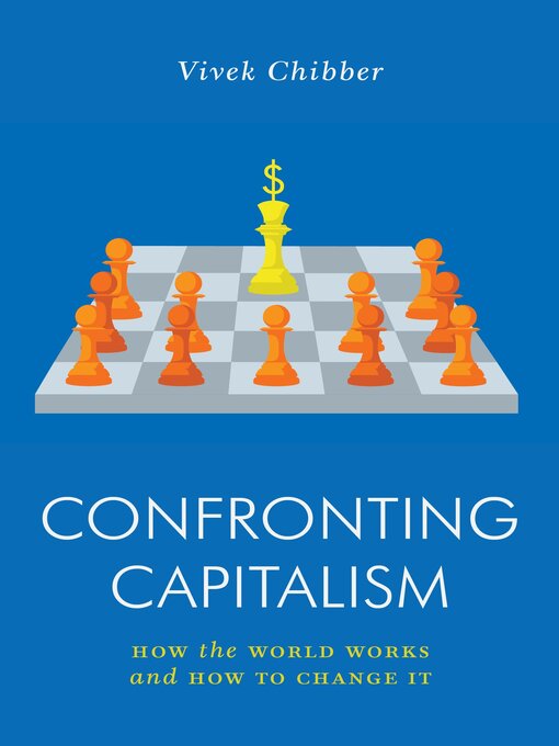 Title details for Confronting Capitalism by Vivek Chibber - Available